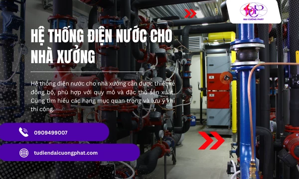 Hệ thống điện nước cho nhà xưởng