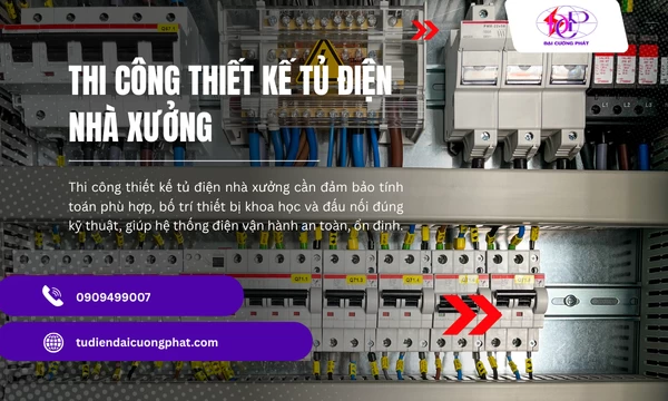 Thi công thiết kế tủ điện nhà xưởng