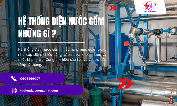 Hệ Thống Điện Nước Gồm Những Gì? Tìm Hiểu Từ A Đến Z