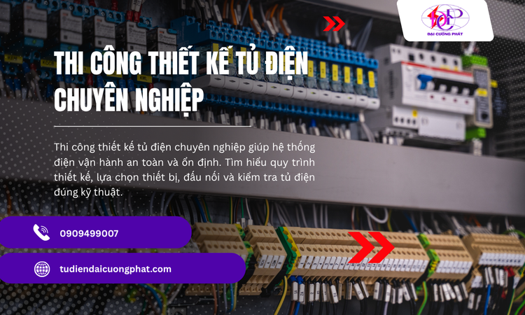 Thi Công Thiết Kế Tủ Điện Chuyên Nghiệp – Giải Pháp Phù Hợp Cho Từng Hệ Thống