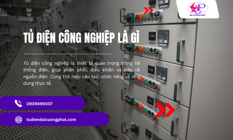 Tủ Điện Công Nghiệp Là Gì? Cấu Tạo, Chức Năng Và Ứng Dụng Thực Tế