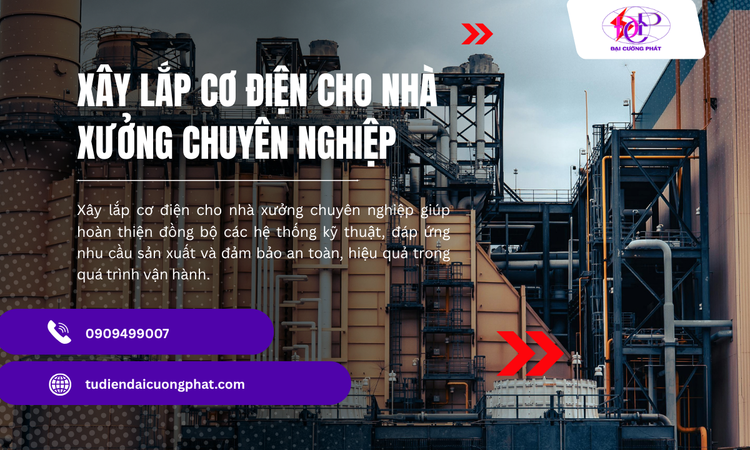 Xây Lắp Cơ Điện Cho Nhà Xưởng Chuyên Nghiệp – Nền Tảng Cho Hệ Thống Vận Hành Đồng Bộ